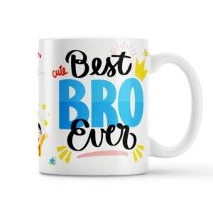Cute Best Bro Ever Mug – Brother Gift Coffee Mug