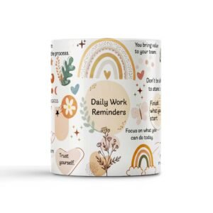 Daily Work Reminders Mug | Motivational Office